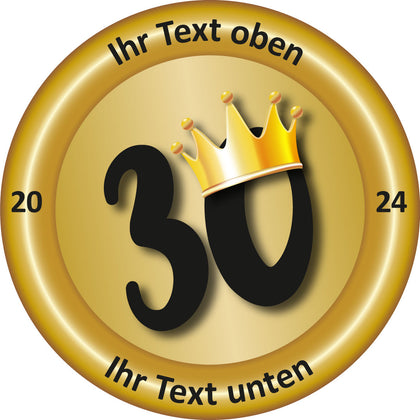 Edle Jubiläumsscheibe 30 Jahre – Motiv 30 mit Krone, Holzoptik-Rand, wetterfest und hochwertig bedruckt